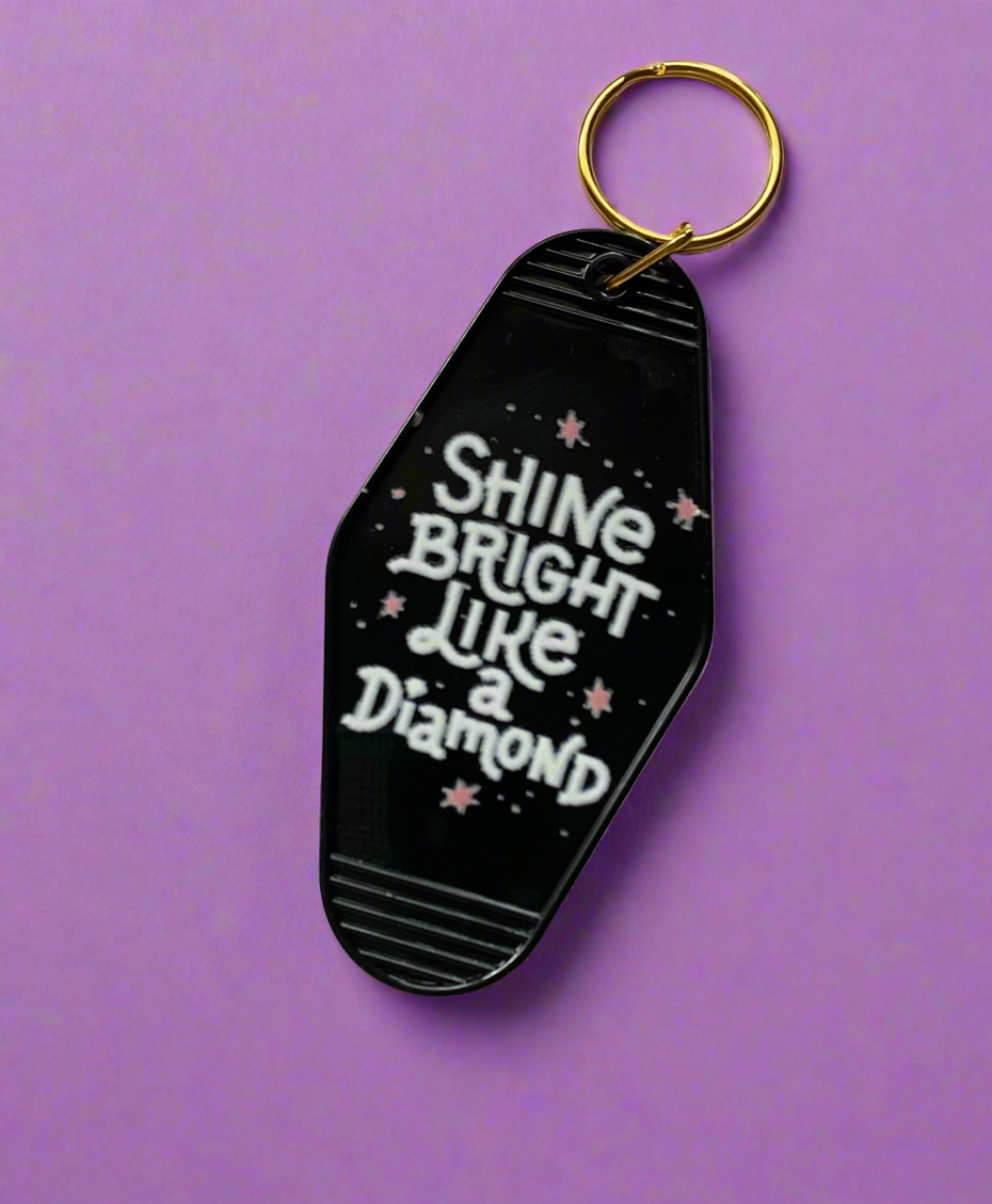 Shine bright like a diamond /motel keychain/ my Impressions by Mia