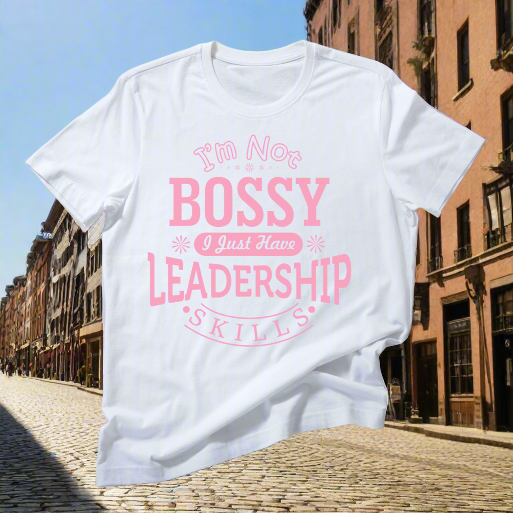 I’m Not Bossy/ White T-shirt/ My Impressions by Mia