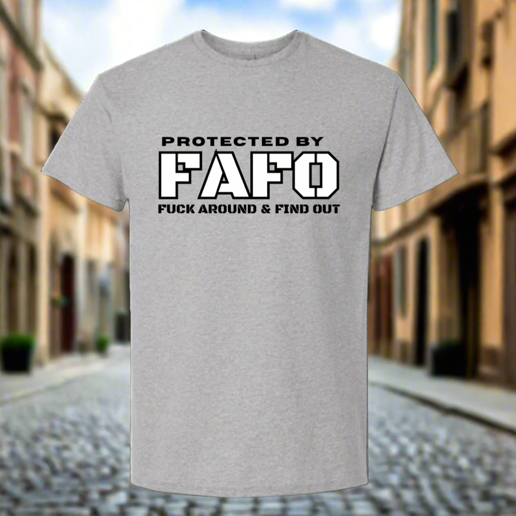 Protected by FAFO/ Gray T-shirt/ My Impressions by Mia