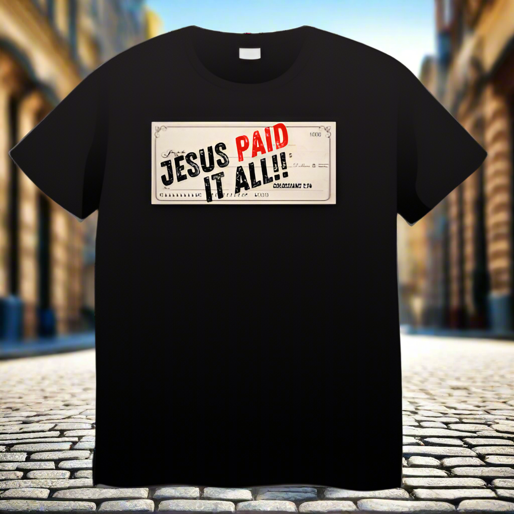 JESUS PAID IT ALL (T-shirt)/ Black/ My Impressions by Mia