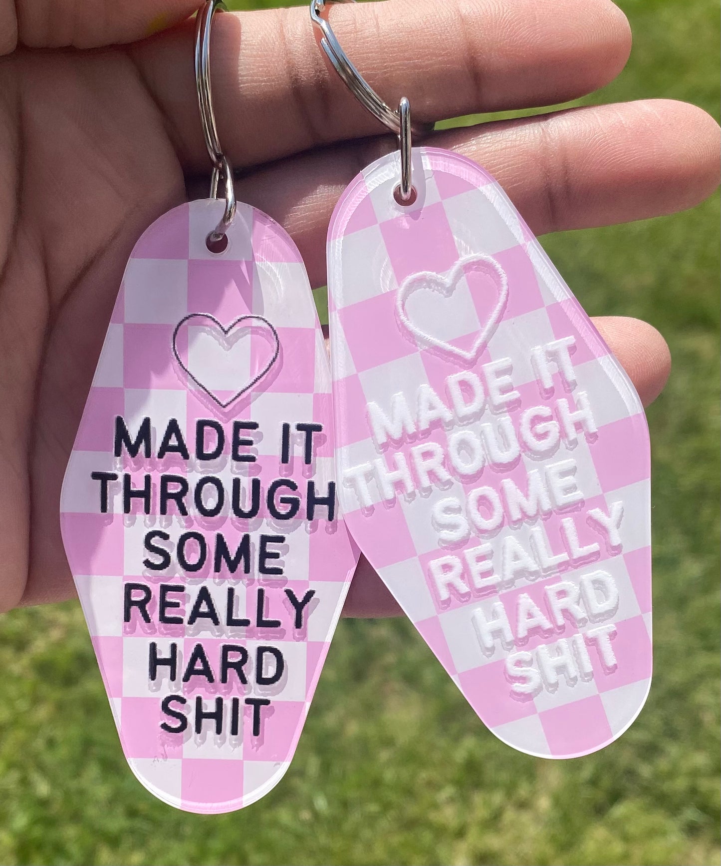 Made it through some really hard shit/ pink/ checkered design/ My Impressions by Mia