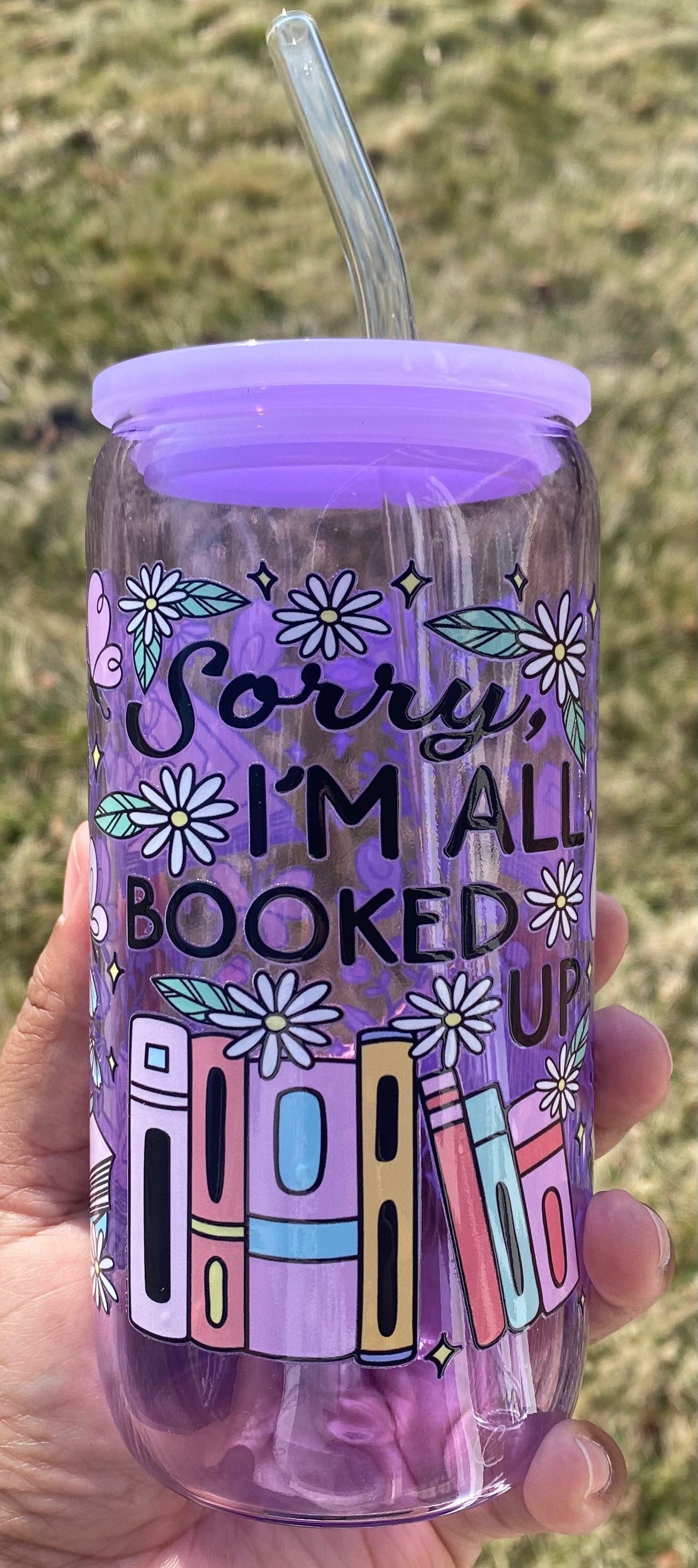 Sorry I’m All Booked Up/ Glass Can Cup/ My Impressions by Mia
