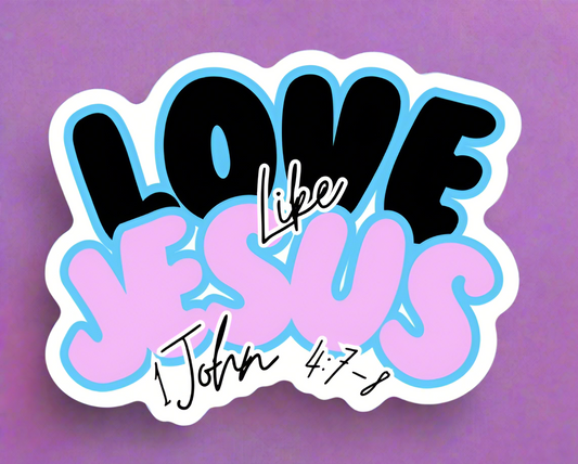 Love Like Jesus/ Sticker/ My Impressions by Mia 