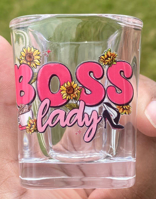 Boss Lady/ Shot Glass/ My Impressions by Mia 