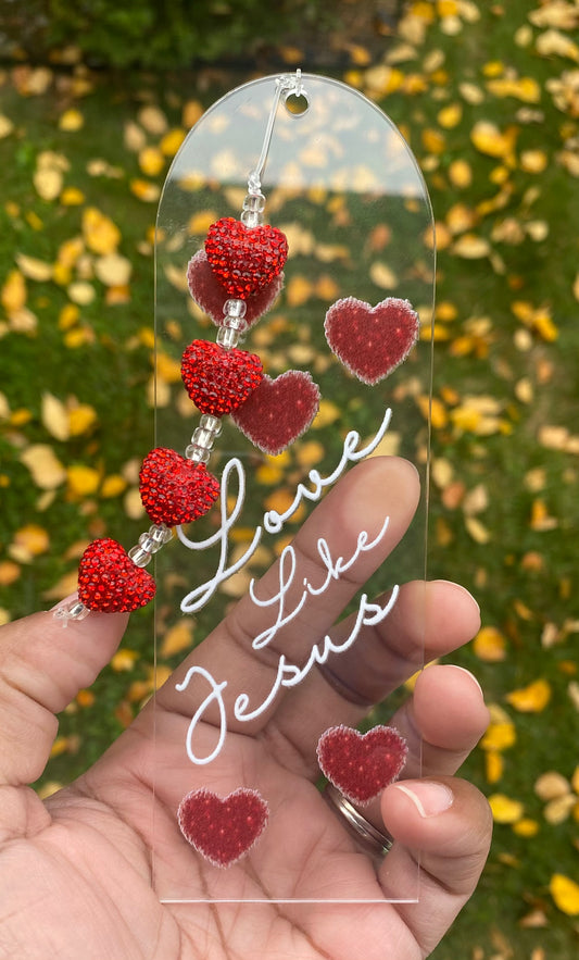 Love Like Jesus / Acrylic Bookmarks/ My Impressions by Mia 