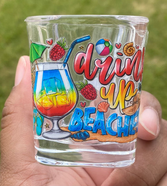 Drink Up Beaches/ Shot Glass/ My Impressions by Mia 