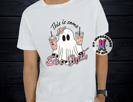 This is some BOO SHEET! T-shirt/ My Impressions by Mia 