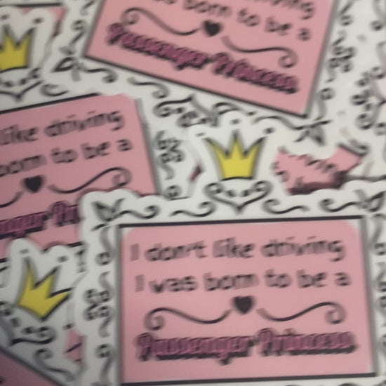 Born to be a Passenger Princess/ die cut sticker/ My Impressions by Mia 